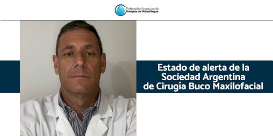 Estado de alerta de la Sociedad Argentina de Cirugía Buco Maxilofacial