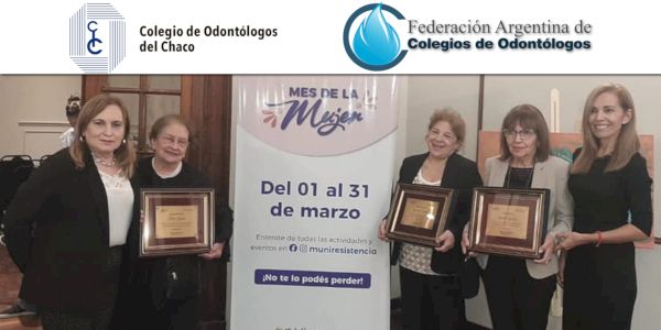 Chaco - Marzo mes de homenaje a las mujeres Odontólogas