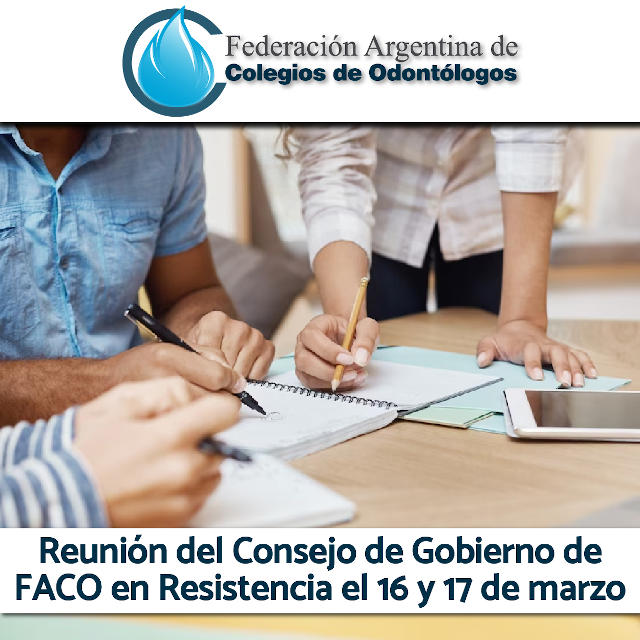Reunión del Consejo Directo de FACO en Resistencia el 16 y 17 de marzo